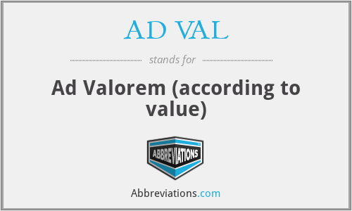 What does AD VAL stand for?